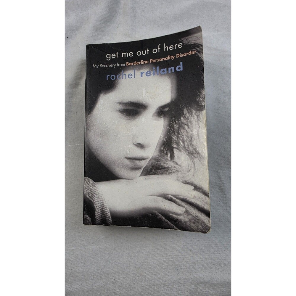 Get Me Out of Here: My Recovery from Borderline Personality Disorder Paperback